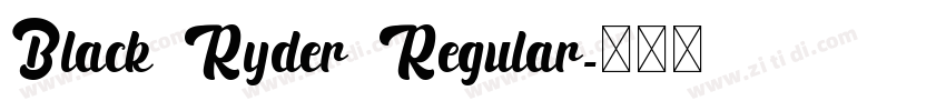 Black Ryder Regular字体转换